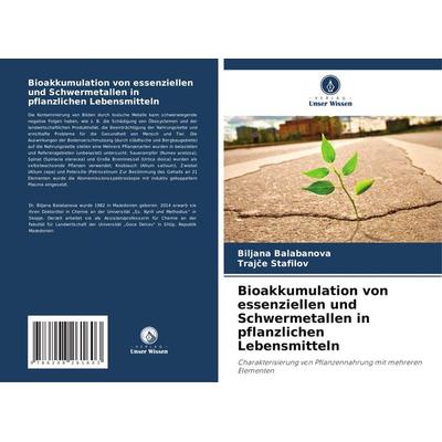 Bioakkumulation von essenziellen und Schwermetallen in pflanzlichen Lebensmitteln, Taschenbuch von Biljana Balabanova,Traj¿e Stafilov, Verlag Unser