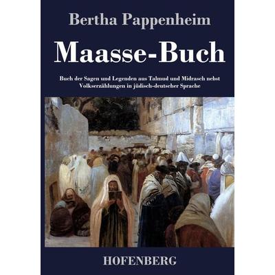 Maasse-Buch, Gebundene Ausgabe von Bertha Pappenheim, BoD - Books on Demand, 978-3-8430-4074-7