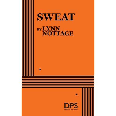 Sweat, Taschenbuch von Lynn Nottage, Concord Theatricals, 978-0-8222-3764-8