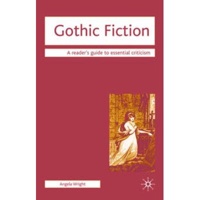 Gothic Fiction, Gebundene Ausgabe von Angela Wright, Macmillan Education Elt, 978-1-4039-3666-0