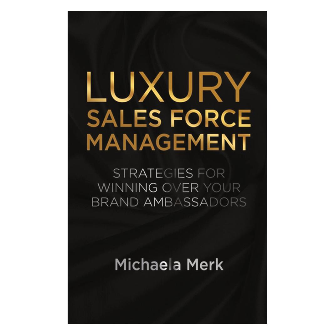 Springer Luxury Sales Force Management (Englisch, Softcover, M. Merk) (55821442)