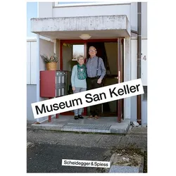 Museum San Keller, Fachbücher von Mirjam Fischer, Marianne Keller-Lehmann, Fritz Keller-Lehmann, Marco Walser