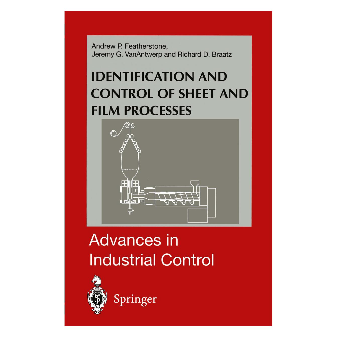 Springer Identification and Control of Sheet and Film Processes (Englisch, Softcover, Andrew P. Featherstone, Jeremy G. VanAntwerp, Richard D. Braatz) (55526533)