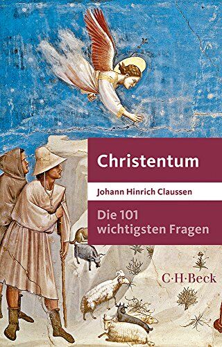 Claussen, Johann Hinrich - Die 101 wichtigsten Fragen - Christentum - Preis vom 04.10.2026 03:51:26 h