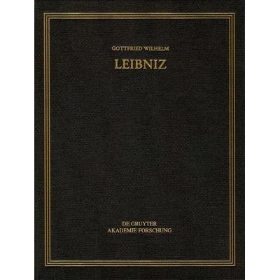 Gottfried Wilhelm Leibniz: Sämtliche Schriften und Briefe. Allgemeiner... / Mai – Dezember 1706, Gebundene Ausgabe von , De Gruyter Akademie,