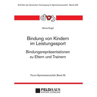 Bindung von Kindern im Leistungssport, Taschenbuch von Almut Krapf, Feldhaus, 978-3-88020-626-7