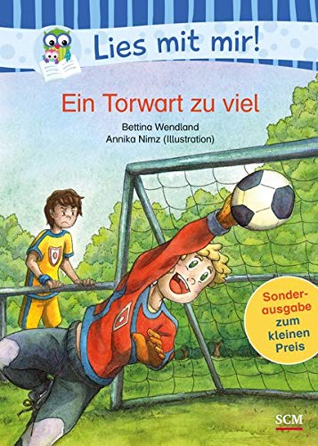 Bettina Wendland - Ein Torwart zu viel: Sonderausgabe zum kleinen Preis (Lies mit mir!) - Preis vom 11.10.2026 15:43:13 h