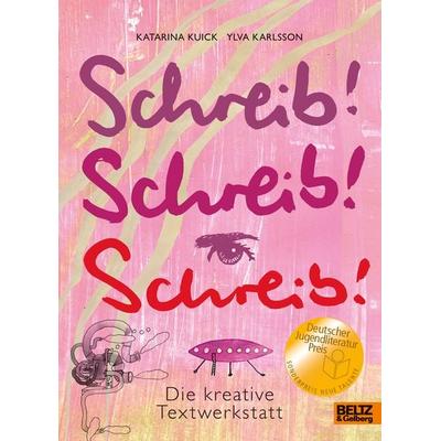Schreib! Schreib! Schreib!, Taschenbuch von Katarina Kuick,Ylva Karlsson, Beltz Verlagsgruppe GmbH & Co. KG, 978-3-407-82124-9
