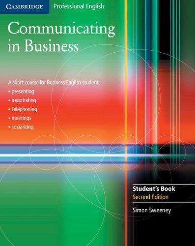 Simon Sweeney - Communicating in Business Student's Book 2nd Edition (Cambridge Professional English) - Preis vom 02.10.2026 23:42:20 h