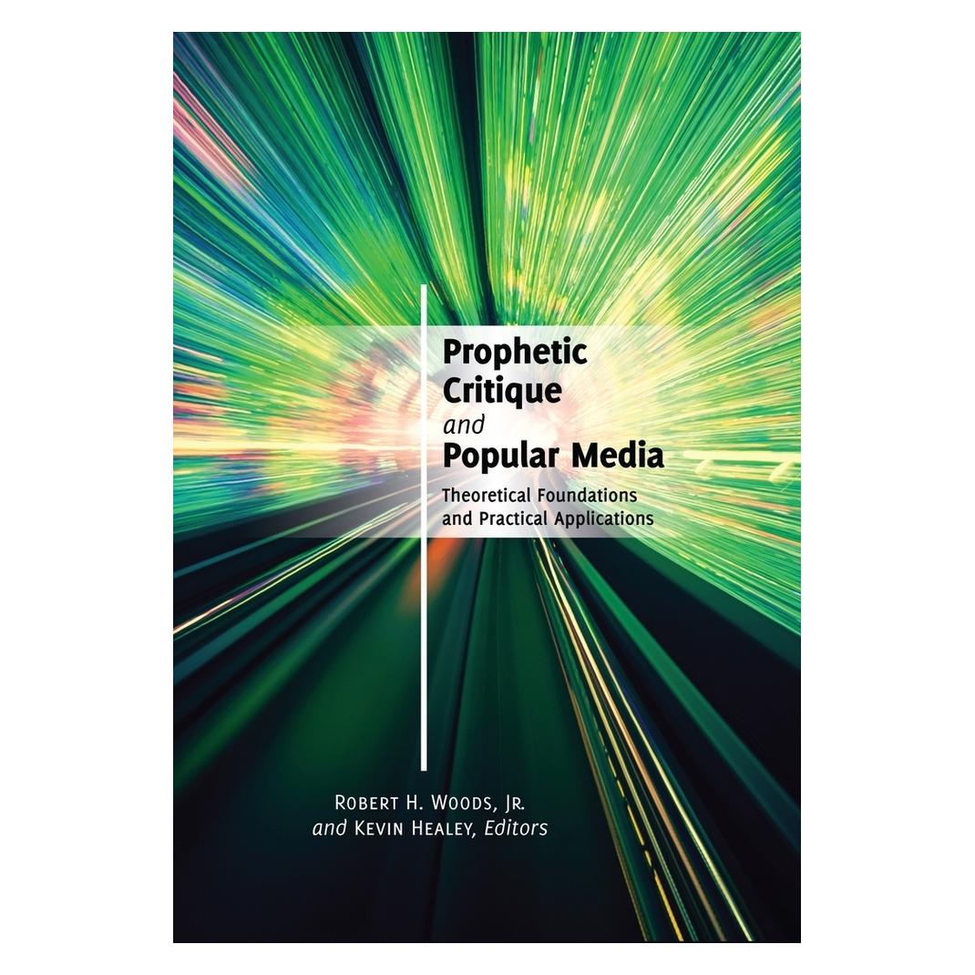 Peter Lang Prophetic Critique and Popular Media (Englisch, Softcover, Kevin Healey, Robert H. Woods) (56022286)