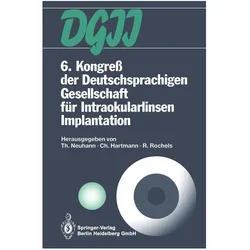 6. Kongress der Deutschsprachigen Gesellschaft für Intraokularlinsen Implantation, Fachbücher von Rainer Rochels, Thomas Neuhann, Christian Hartmann