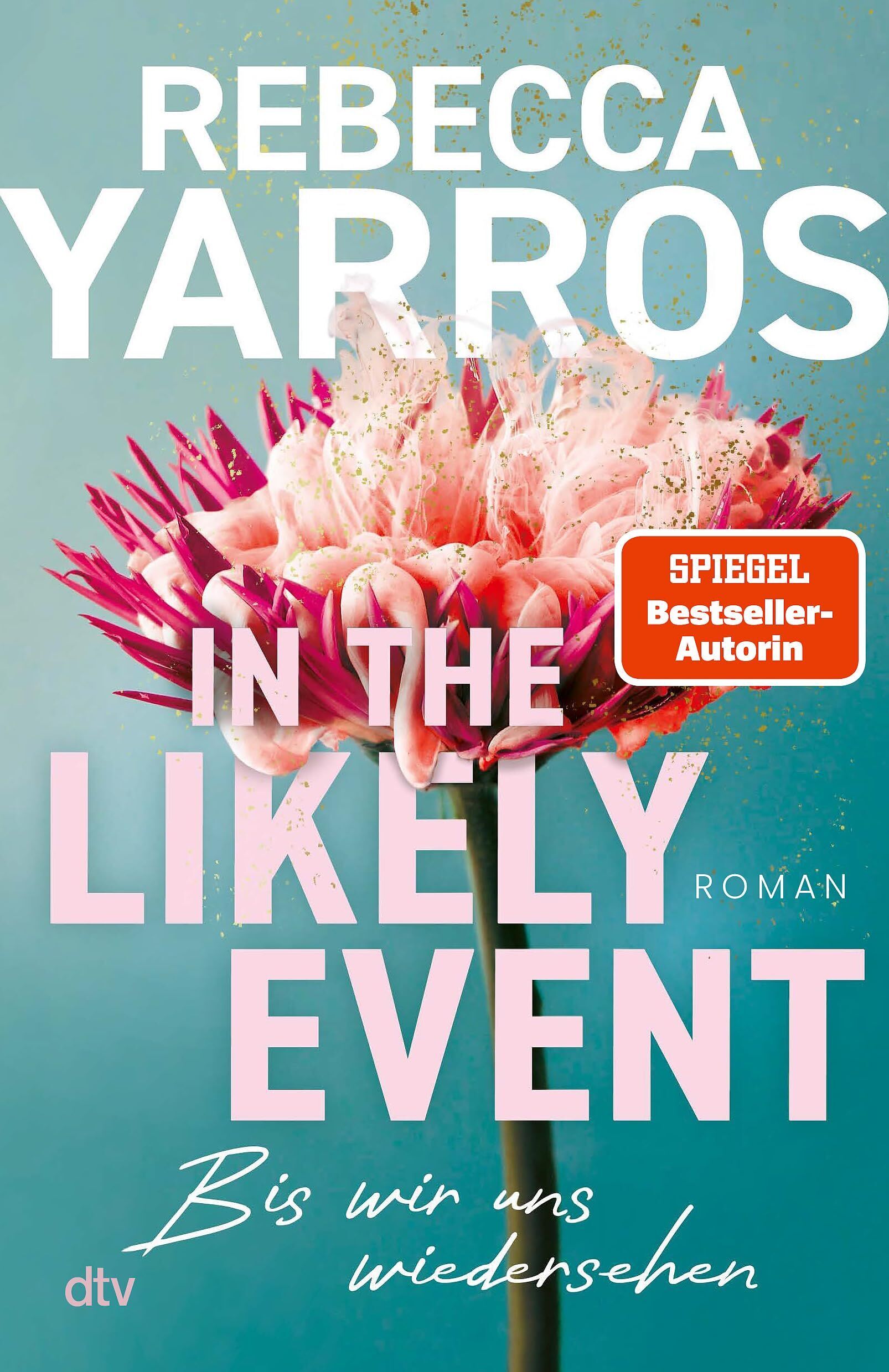 Rebecca Yarros - In the Likely Event - Bis wir uns wiedersehen - Preis vom 12.10.2026 11:37:12 h