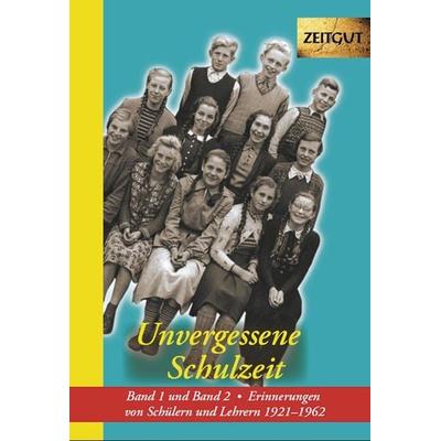 Unvergessene Schulzeit. Band 1 und 2, Taschenbuch von Jürgen Kleindienst, Zeitgut Verlag, 978-3-86614-140-7
