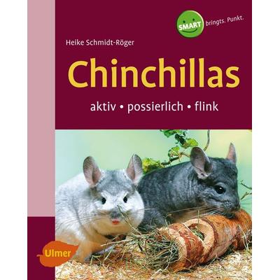 Chinchillas, Taschenbuch von Heike Schmidt-Röger, Verlag Eugen Ulmer, 978-3-8001-4469-3