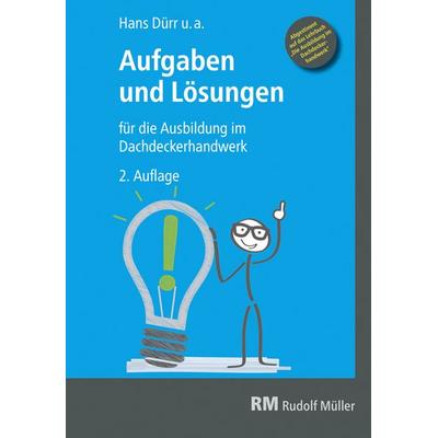 Aufgaben und Lösungen für die Ausbildung im Dachdeckerhandwerk, Taschenbuch von Jochen Karsch,Berthold Schauerte,Christian Geschke,Christoph