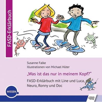 ''Was ist das nur in meinem Kopf?''; Taschenbuch von Susanne Falke, Schulz-Kirchner, 978-3-8248-1376-6