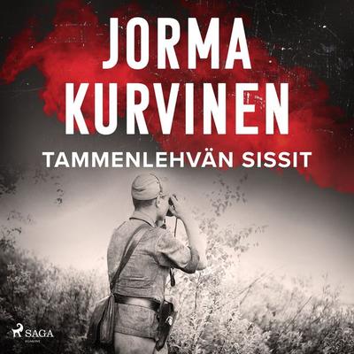 Tammenlehvän sissit - Jorma Kurvinen, Audio, 9788726925753