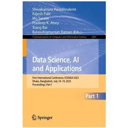 Data Science, AI and Applications, Fachbücher von Mo Saraee, Shivakumara Palaiahnakote, Balasubramanian Raman, Pradeep K. Atrey, Xiang Bai, Rajesh Palit
