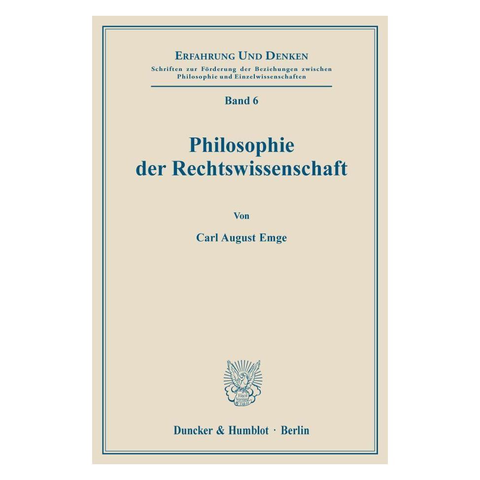 Duncker & Humblot Philosophie der Rechtswissenschaft. (Deutsch, Softcover, Carl August Emge) (55344166)
