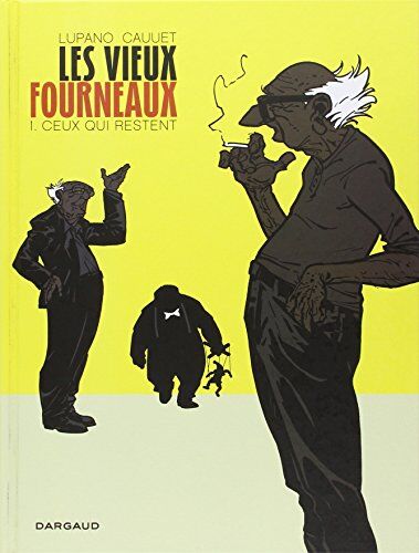 Wilfrid Lupano - Les vieux fourneaux. Vol. 1. Ceux qui restent - Preis vom 13.10.2026 19:28:25 h