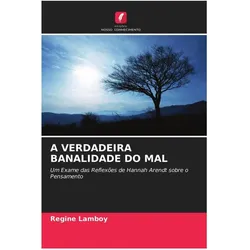 A Verdadeira Banalidade Do Mal, Ratgeber von Regine Lamboy