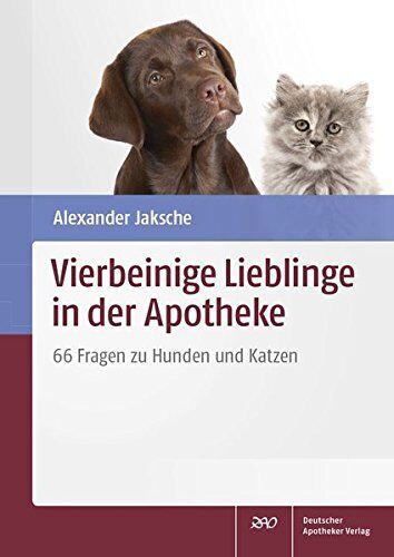 Alexander Jaksche - Vierbeinige Lieblinge in der Apotheke: 66 Fragen zu Hunden und Katzen - Preis vom 12.10.2026 11:37:12 h