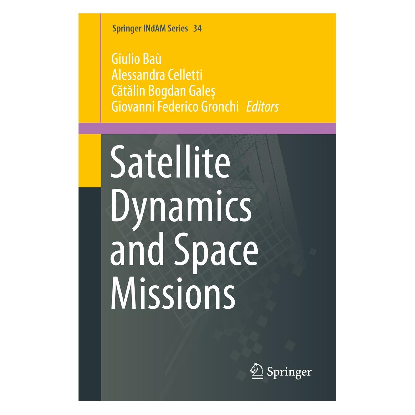 Springer Satellite Dynamics and Space Missions (Englisch, Hardcover, Alessandra Celletti, Catalin Bogdan Gales, Giovanni Federico Gronchi, Giulio Baù) (9783030206321)