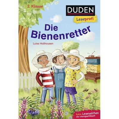 Duden Leseprofi – Die Bienenretter, 2. Klasse, Gebundene Ausgabe von Luise Holthausen, FISCHER Sauerländer Duden