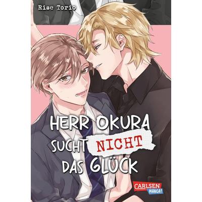 Herr Okura sucht nicht das Glück, Taschenbuch von Rise Torio, Carlsen, 978-3-551-71340-7