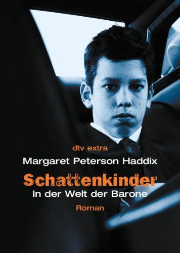 Haddix, Margaret Peterson - Schattenkinder. In der Welt der Barone: Roman - Preis vom 09.10.2026 07:28:09 h