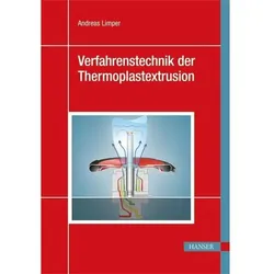 Verfahrenstechnik der Thermoplastextrusion, Fachbücher von Andreas Limper