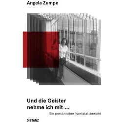 Und die Geister nehme ich mit... ein p, Fachbücher von Angela Zumpe