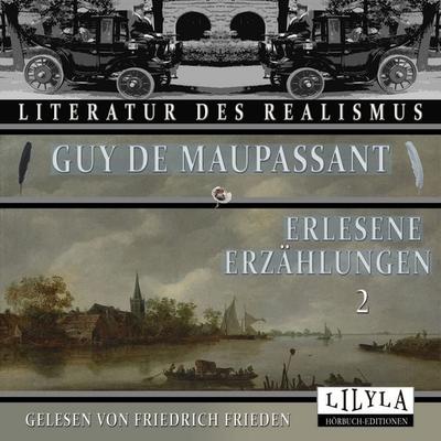 Erlesene Erzählungen 2 - Guy de Maupassant, Audio, 9783988524355