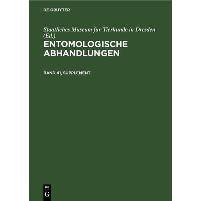 Entomologische Abhandlungen. Band 41, Supplement, Gebundene Ausgabe von , De Gruyter, 978-3-11-254615-4