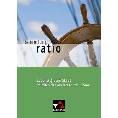 Sammlung ratio / Lebens(t)raum Staat, Geheftet von Christian Zitzl, Buchner, C.C., 978-3-7661-7710-0