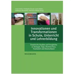 Innovationen und Transformationen in Schule, Unterricht und Lehrerbildung, Fachbücher von Christophe Straub, Carla Schelle