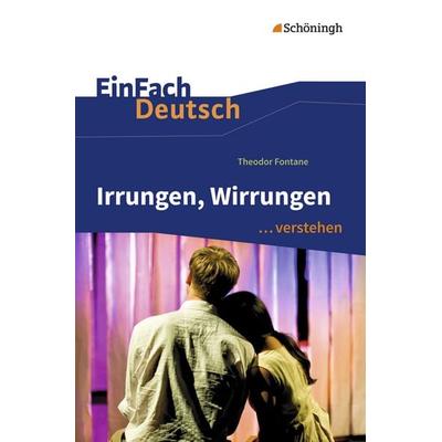 Irrungen, Wirrungen. EinFach Deutsch ...verstehen, Taschenbuch von Michael Fuchs, Schöningh Verlag in Westermann Bildungsmedien