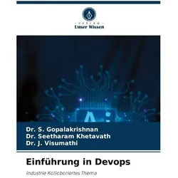 Einführung in Devops, Fachbücher von Dr S Gopalakrishnan, Dr J Visumathi, Dr Seetharam Khetavath