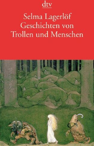 Selma Lagerlöf - Geschichten von Trollen und Menschen - Preis vom 11.10.2026 15:43:13 h