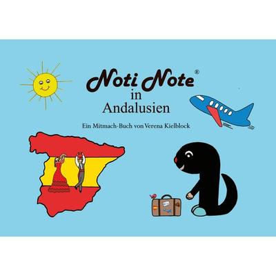 Noti Note in Andalusien, Taschenbuch von Verena Kielblock, BoD – Books on Demand, 978-3-7568-8471-1