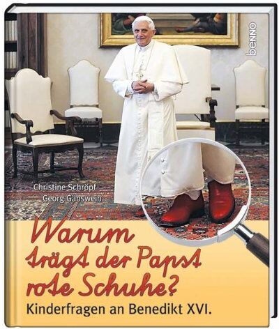 Georg Gänswein - Warum trägt der Papst rote Schuhe?: Kinderfragen an Benedikt XVI - Preis vom 18.10.2026 19:22:15 h