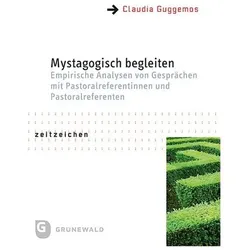 Mystagogisch begleiten, Fachbücher von Claudia Guggemos