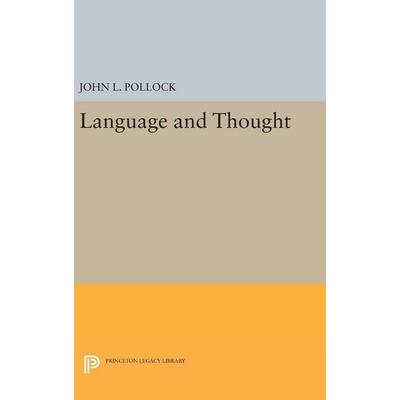 Language and Thought, Gebundene Ausgabe von John L. Pollock, University Presses, 978-0-691-64192-8