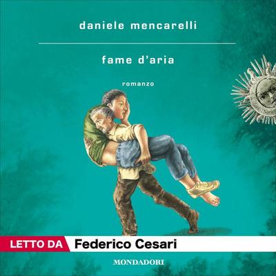 Fame d'aria - Daniele Mencarelli, Audio, 9788852158483