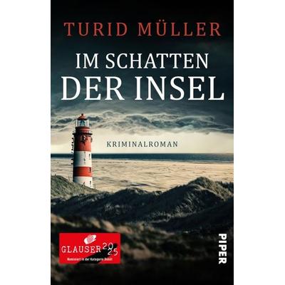 Im Schatten der Insel, Taschenbuch von Turid Müller, Piper Taschenbuch