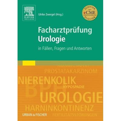 Facharztprüfung Urologie, Taschenbuch von , Urban & Fischer in Elsevier, 978-3-437-31349-3