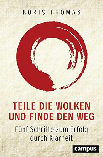 Boris Thomas - Teile die Wolken und finde den Weg: Fünf Schritte zum Erfolg durch Klarheit - Preis vom 02.10.2026 23:42:20 h