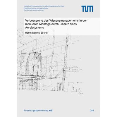 Verbesserung des Wissensmanagements in der manuellen Montage durch Einsatz eines Anreizsystems, Taschenbuch von Robin Dennis Sochor, Utzverlag GmbH,