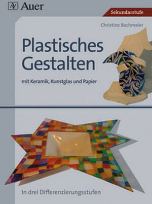 Auer Verlag Plastisches Gestalten, Band 2