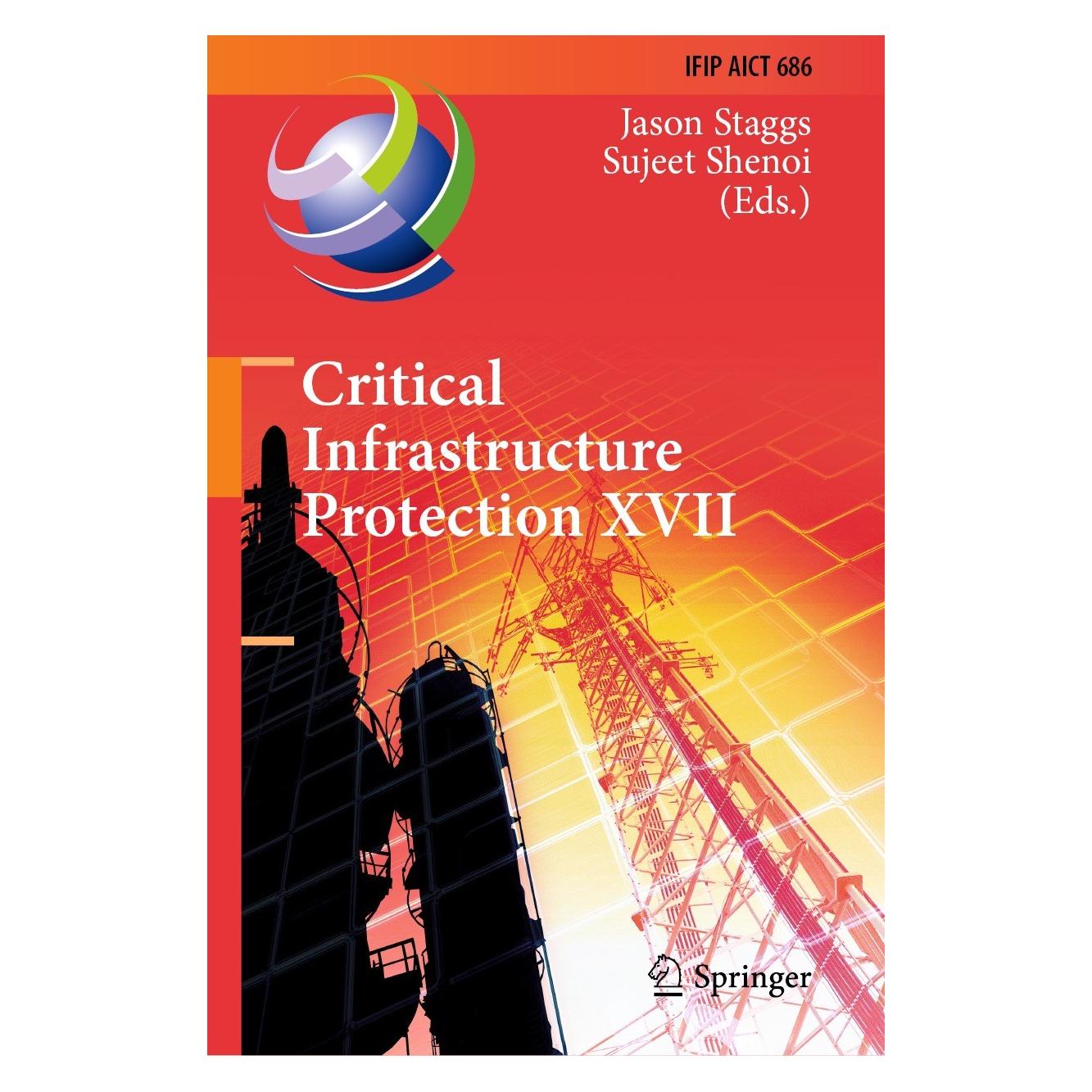 Springer Critical Infrastructure Protection XVII (Englisch, Hardcover, Jason Staggs, Sujeet Shenoi) (9783031495847)